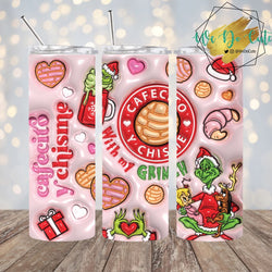 Cafecito y Chisme con mi Grinch 3D tumbler