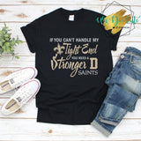 If You Can't Handle My Tight End Saints Shirt