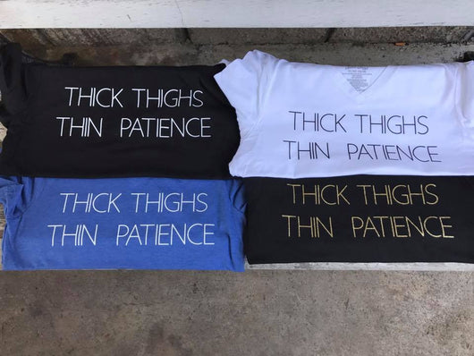Thick Thighs, Thin Patience V-Neck Tee