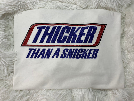 Thicker Than A Snicker Tee