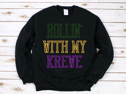 Rollin' With My Krewe Crewneck