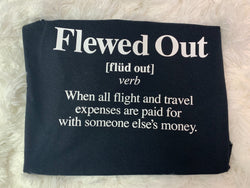 Flewed Out Definition Tee